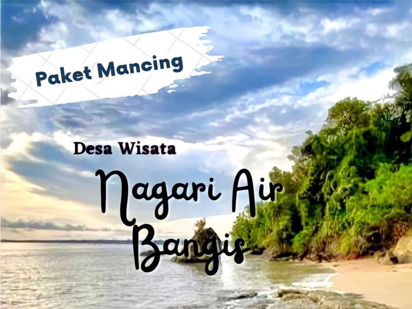 Paket Wisata Mancing Desa Wisata Nagari Air Bangis