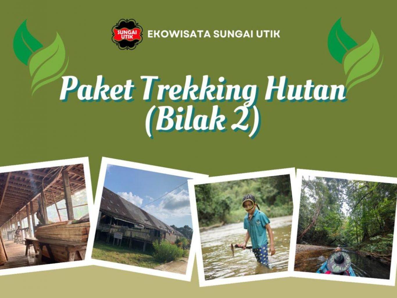 Trekking Hutan Bilak Dua