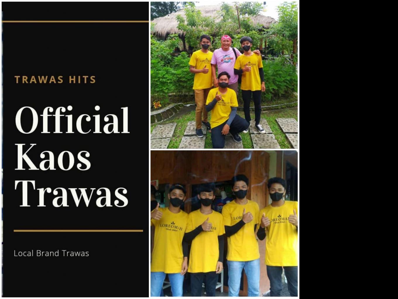Kaos Trawas & Loreomah
